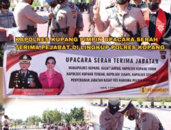 Pimpin Sertijab Enam Pejabat Baru Polres, Kapolres Kupang Tekankan Jaga Soliditas