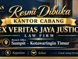 Lex Veritas Jaya Justicia Law Firm Buka Kantor Cabang di Sampit